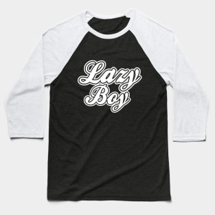 Lazy Boy White Baseball T-Shirt